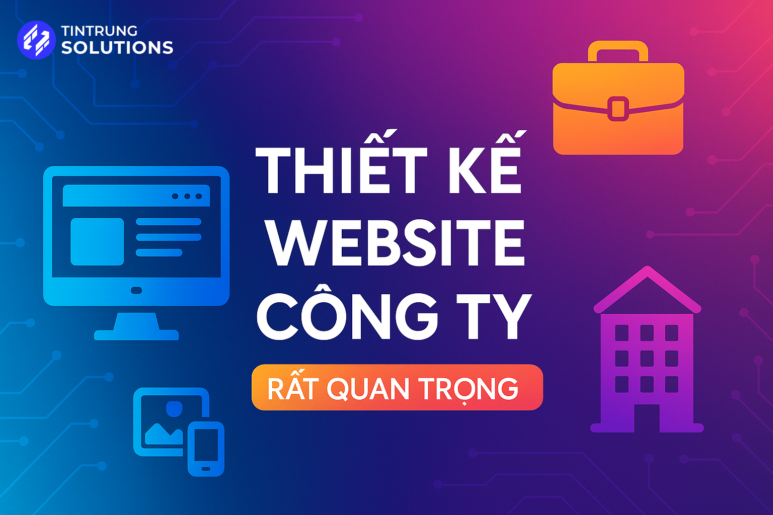 Thiết Kế Website Cho Từng Lĩnh Vực